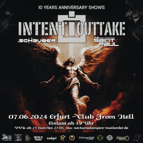 07.06.2024: Intent:Outtake, Scheuber, The Saint Paul im Club From Hell in Erfurt